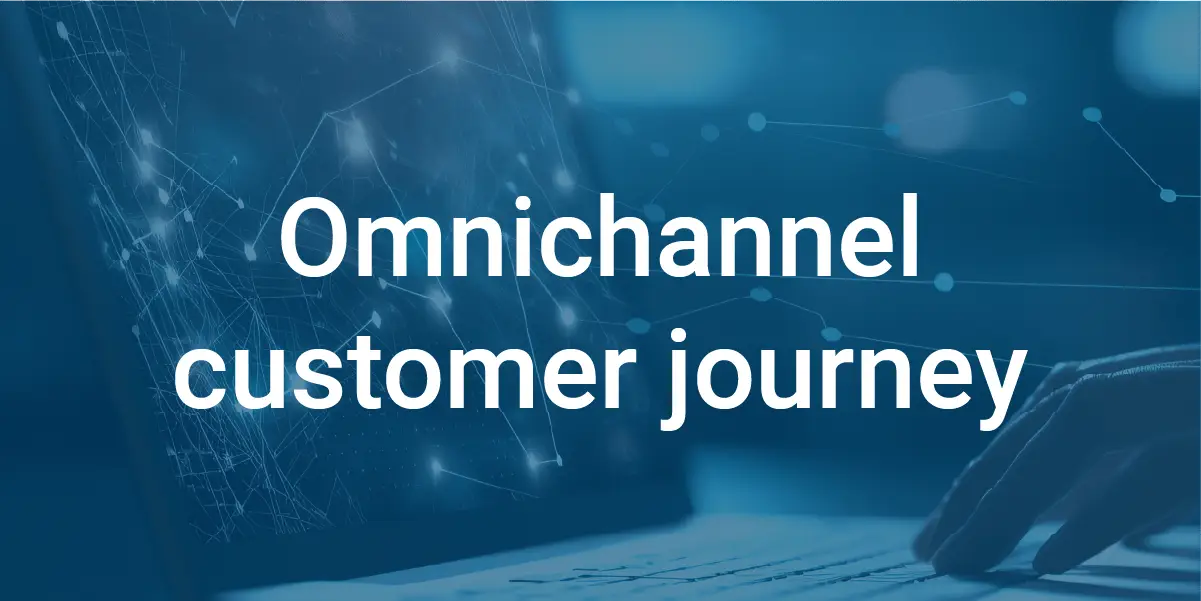 omnichannel customer journey