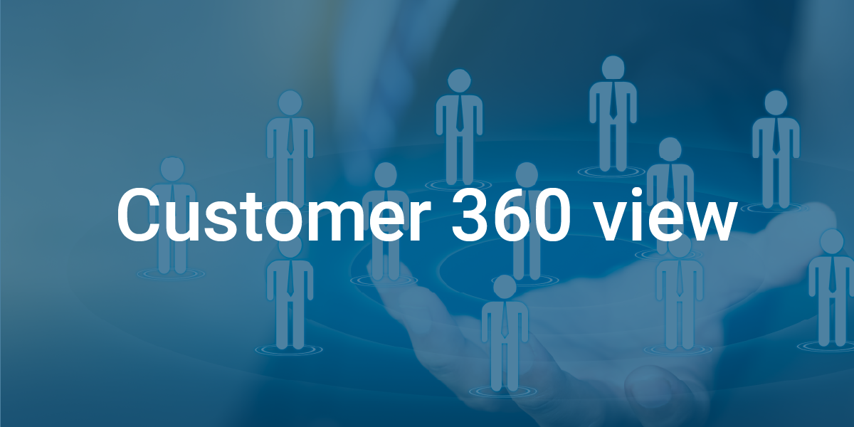 Learn how to create a complete customer 360 view by integrating data ...