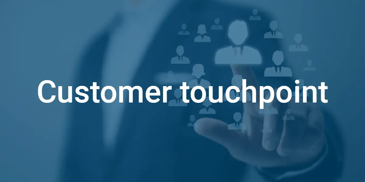 customer touchpoint