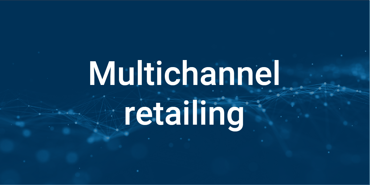 multichannel retailing