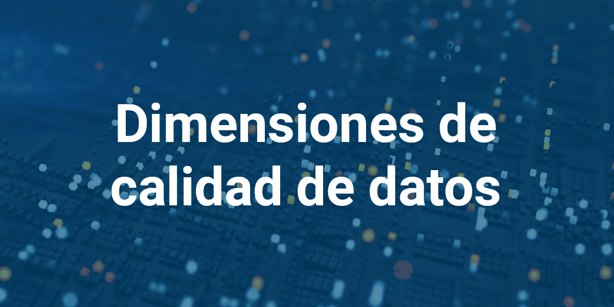 dimensiones-de-calidad-de-datos-infoverity