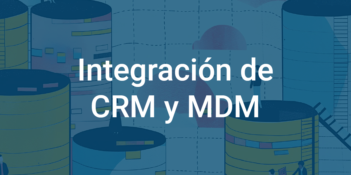 integracion-de-crm-y-mdm-infoverity