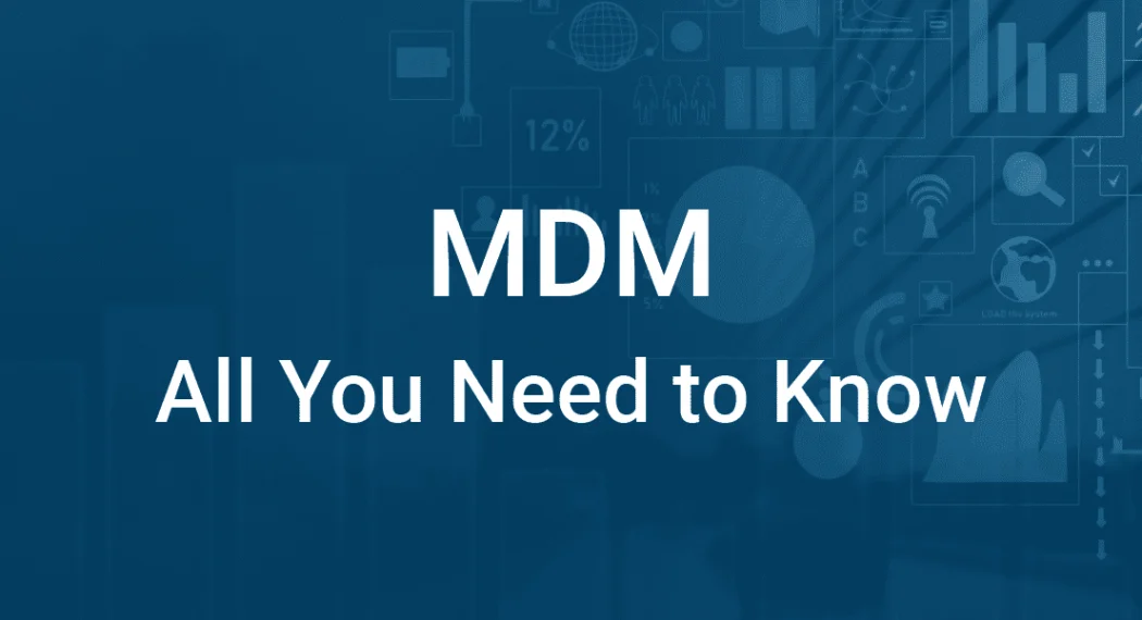 MDM_all-you-need-to-know