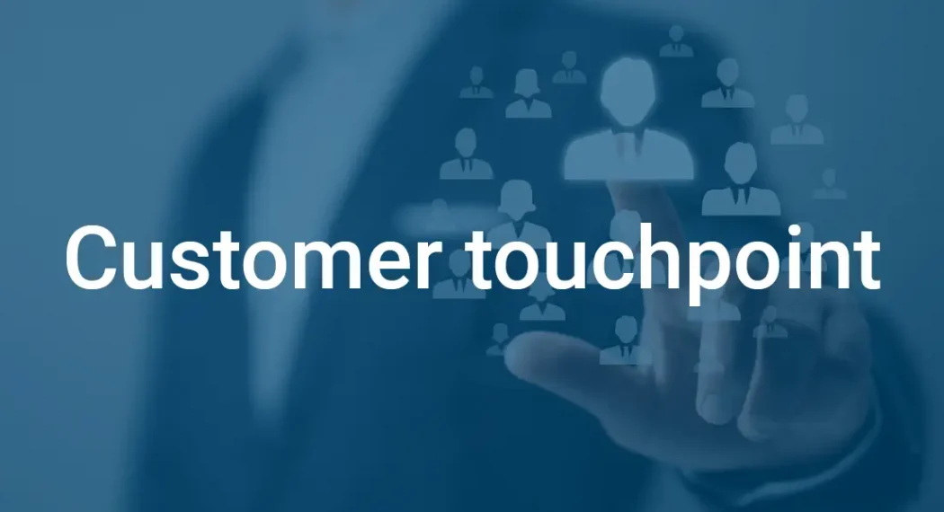 customer touchpoint