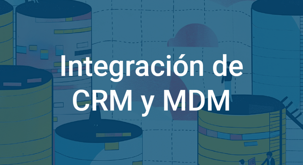 integracion-de-crm-y-mdm-infoverity